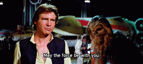 Han Solo from Star Wars saying may the force be with you