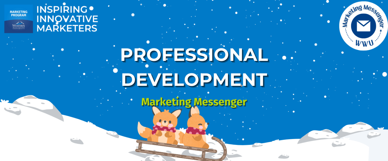Graphic with blue background, and cartoon foxes sledding. Text reads, " Professional Development Marketing Messenger"