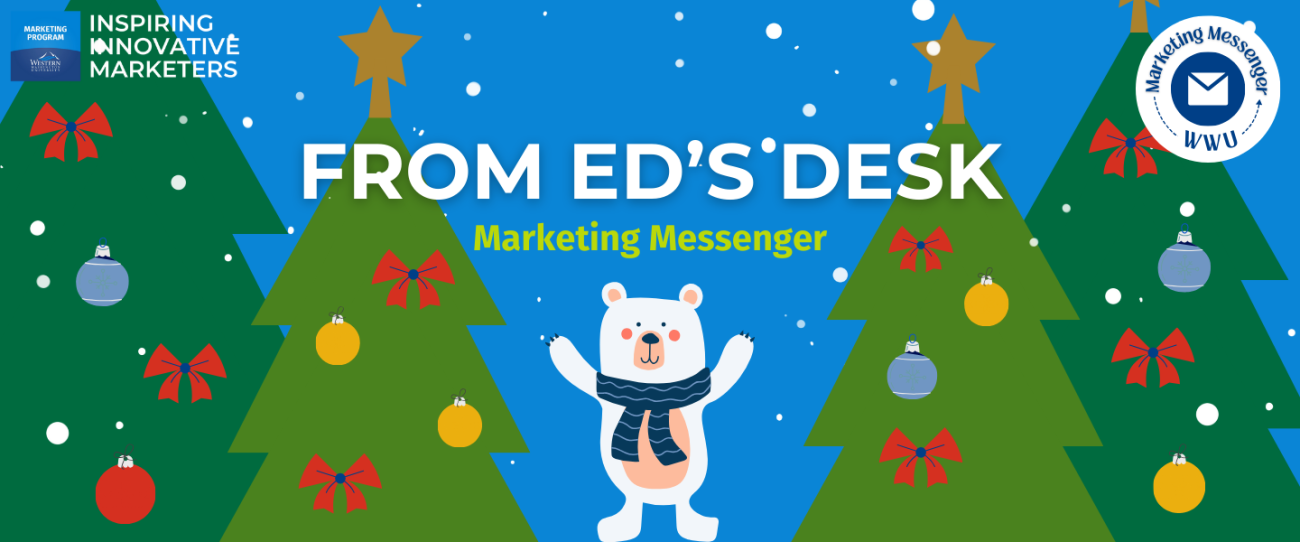 Header graphic with blue background and green trees. Text reads," From Ed's Desk Marketing Messenger"