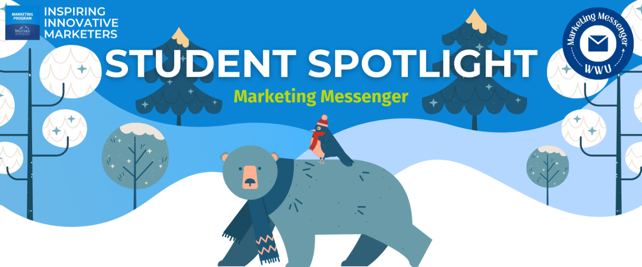 Graphic with snowy tree background. Text reads," Student Spotlight Marketing Messenger"