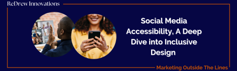 A man using ASL during his video conference and a women texting on a smartphone with the title "Social Media Accessibility, A Deep Dive into Inclusive Design"